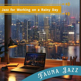 Jazz for Working on a Rainy Day