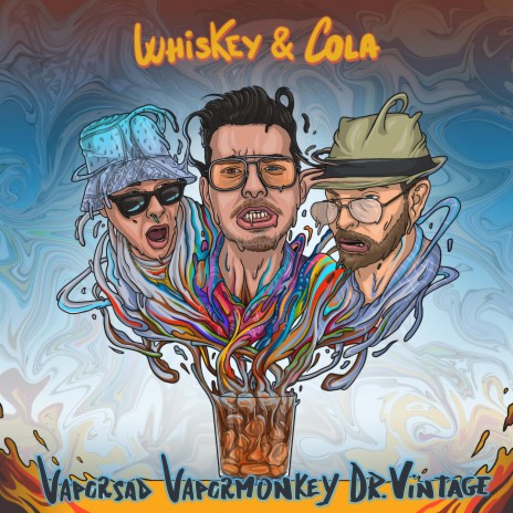 Whiskey & Cola ft. Vapormonkey, Vaporsad & Dr. Vintage | Boomplay Music