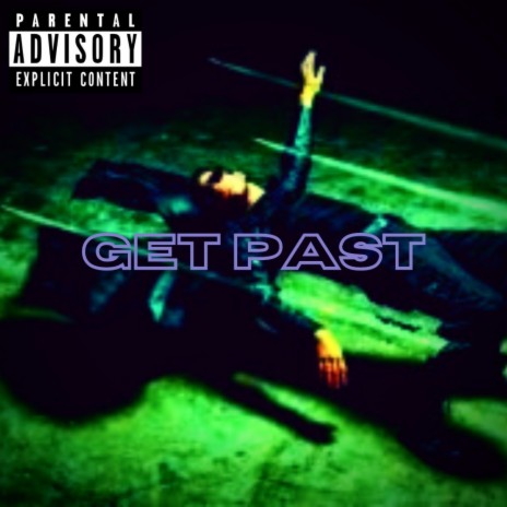 Get Past | Boomplay Music