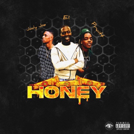 Honey (feat. Pruitt & E1) | Boomplay Music