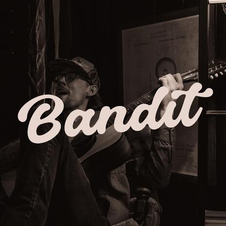 Bandit | Boomplay Music