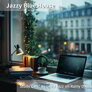 Study Cafe: Relaxed Jazz on Rainy Days