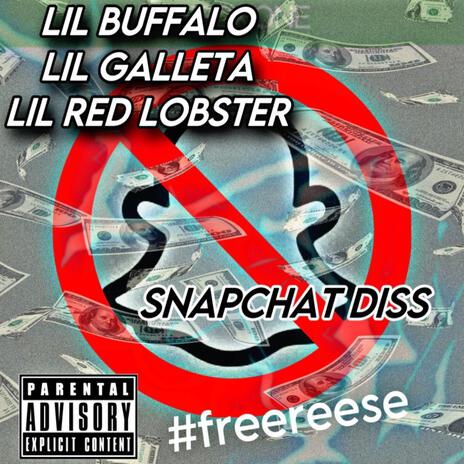 FREE REESE #FUCKSNAPCHAT ft. lil galleta & lil red lobster | Boomplay Music