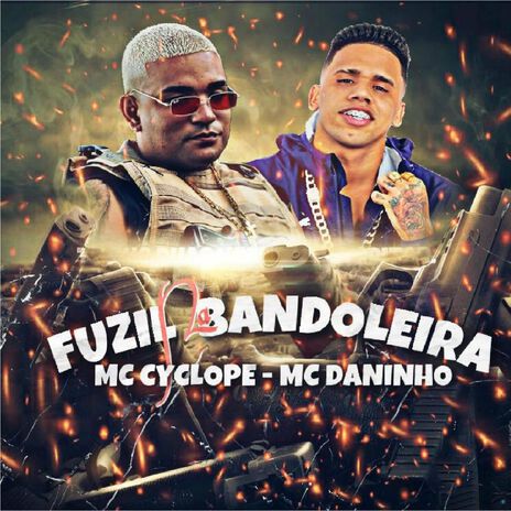 Fuzil na Bandoleira (feat. Mc Cyclope) | Boomplay Music