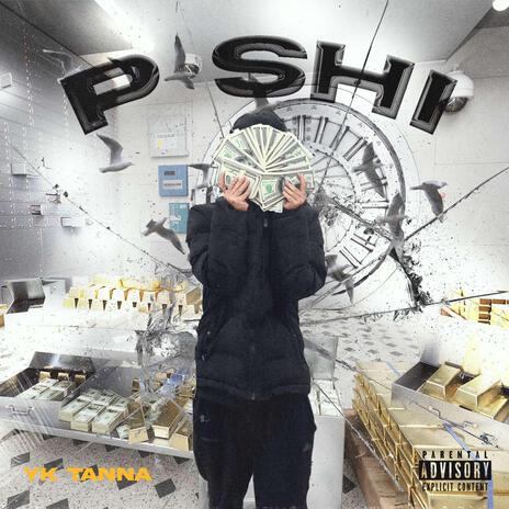 PSHI | Boomplay Music