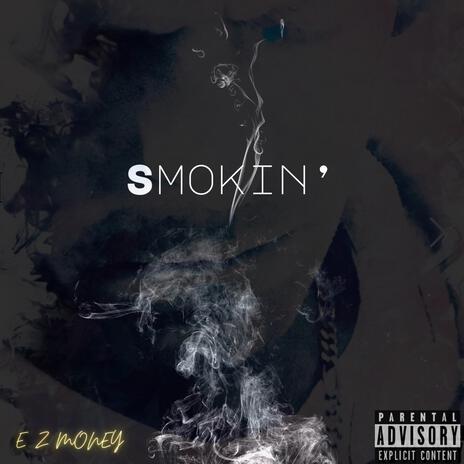Smokin' | Boomplay Music