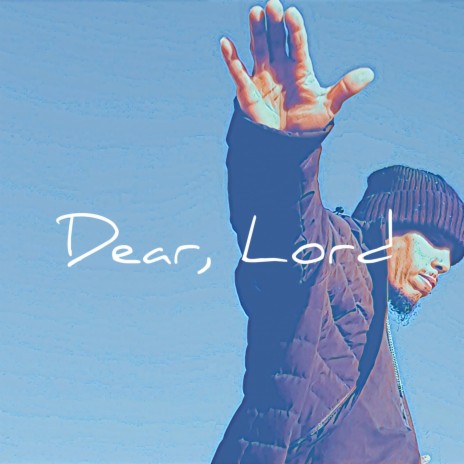 Dear LORD | Boomplay Music