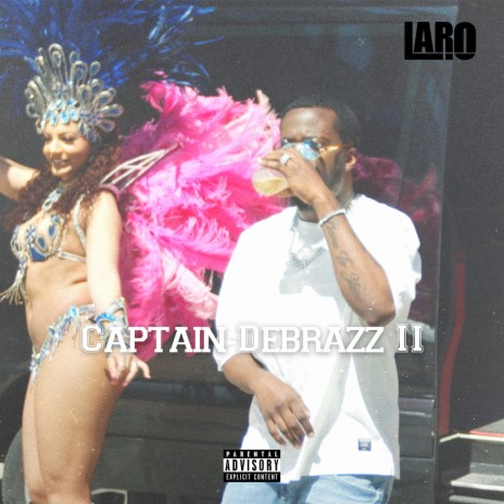 Captain Debrazz II | Boomplay Music