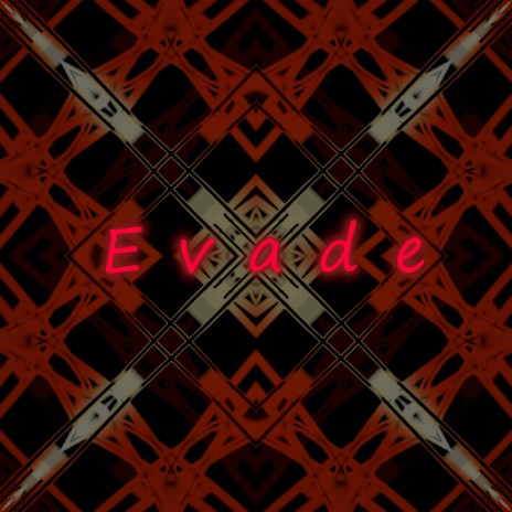 Evade | Boomplay Music