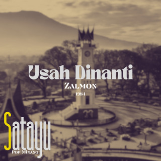 Usah Dinanti