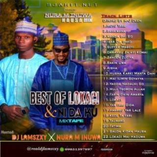 Best Of Lokaci Mix (feat. Nura M Inuwa)