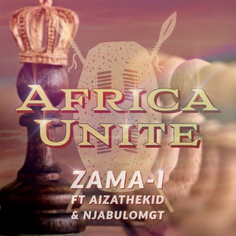 Africa Unite ft. AizatheKiD & NjabuloMGT | Boomplay Music
