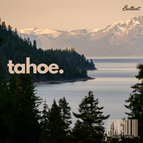 tahoe | Boomplay Music