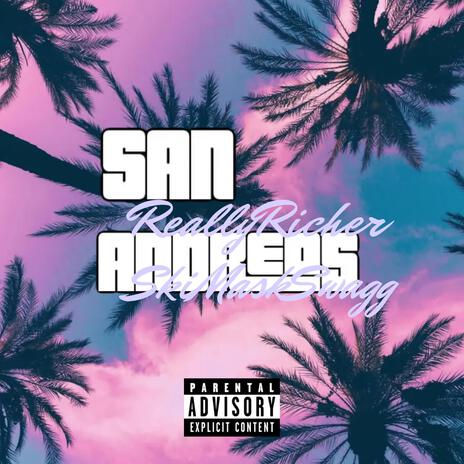 San Andreas ft. SkiMaskSwagg | Boomplay Music