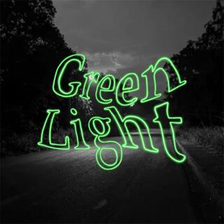 Green Light ft. Scotty Maverick lyrics | Boomplay Music