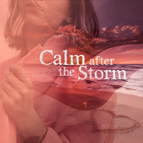 Calm After the Storm | Boomplay Music