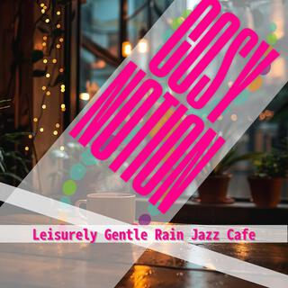 Leisurely Gentle Rain Jazz Cafe