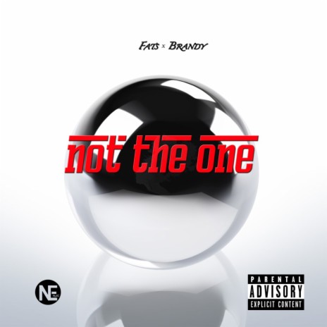 Not The One (feat. Brandy) | Boomplay Music