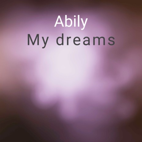 My Dreams | Boomplay Music