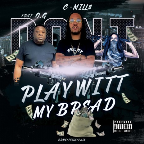 Don't Play With My Bread ft. O.G | Boomplay Music