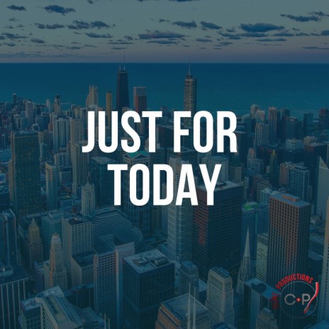 Just For Today | Boomplay Music