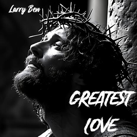 GREATEST LOVE