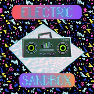 Electric Sandbox