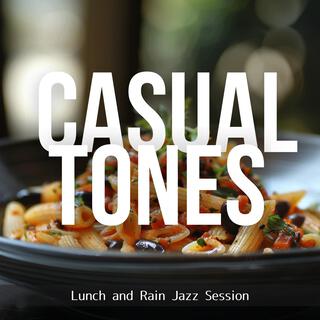 Lunch and Rain Jazz Session