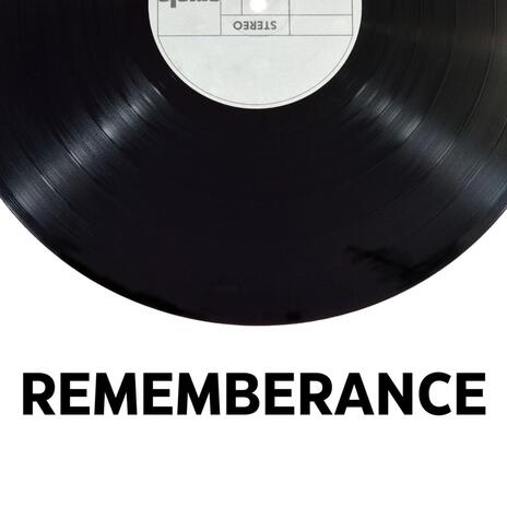 Remeberance | Boomplay Music