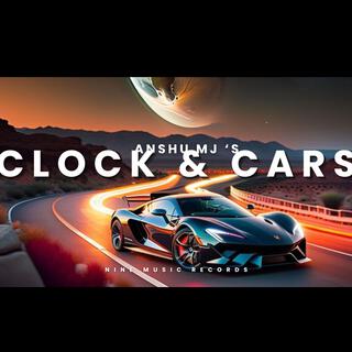 clock & cars | Anshu Mj