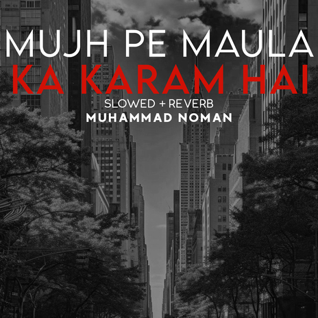 Mujh Pe Maula Ka Karam Hai Lofi | Boomplay Music