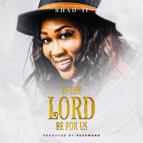 If the Lord be for us | Boomplay Music