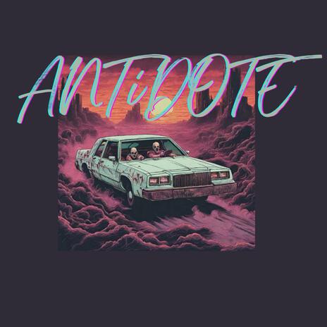 ANTiDOTE ft. DangMO | Boomplay Music