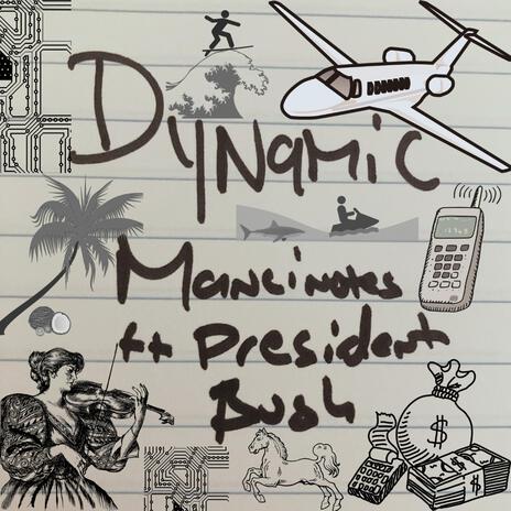 Dynamic ft. President Bush