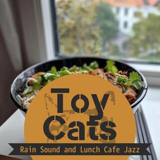 Rain Sound and Lunch Cafe Jazz