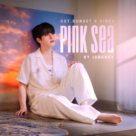 Pink Sea (From Sunset x Vibes) | Boomplay Music