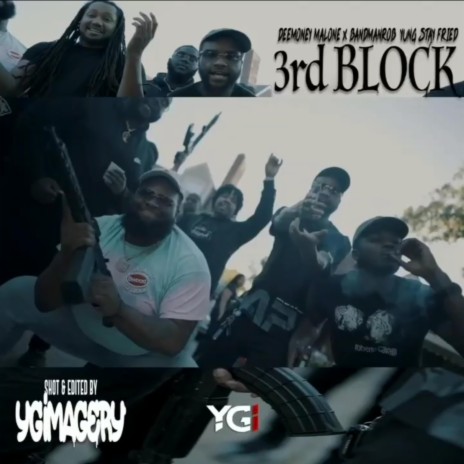 3rd Block (feat. BandMan Rob & YungStayFried) | Boomplay Music