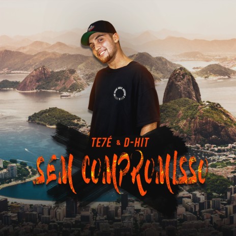 Sem Compromisso ft. D-Hit | Boomplay Music