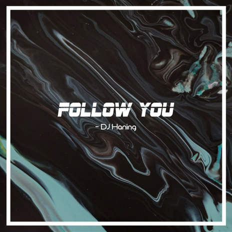 Follow You | Boomplay Music