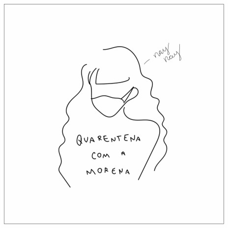 Quarentena Com a Morena | Boomplay Music