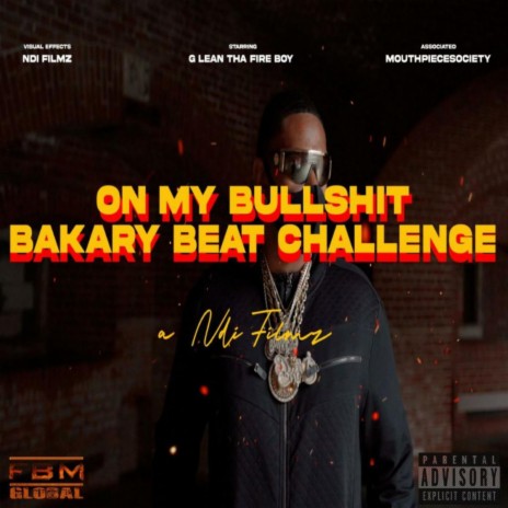 On My Bullshit (Bakary beat challenge) | Boomplay Music