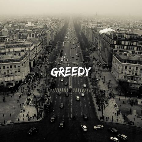 Greedy | Boomplay Music