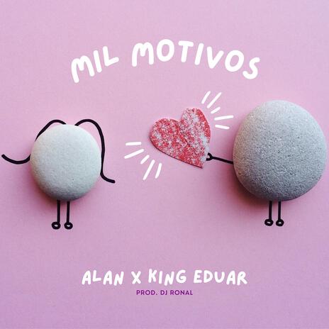 Mil Motivos ft. King Eduar | Boomplay Music