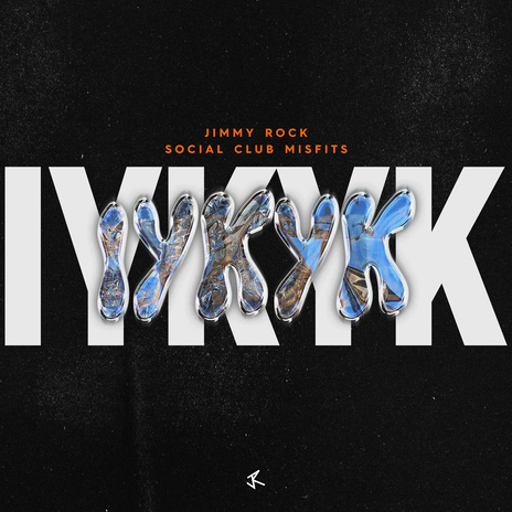 IYKYK ft. Social Club Misfits | Boomplay Music