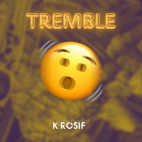 Tremble | Boomplay Music