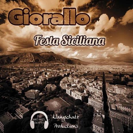 Festa Siciliana ft. Giorallo | Boomplay Music