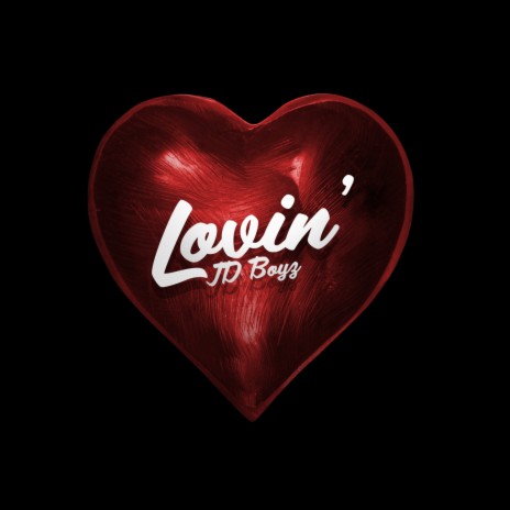 Lovin' | Boomplay Music