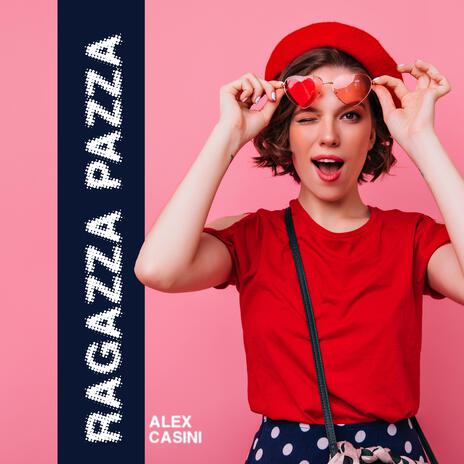 Ragazza Pazza | Boomplay Music