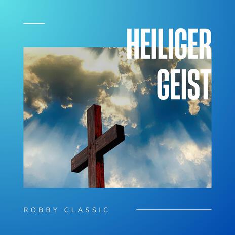 Heiliger Geist | Boomplay Music