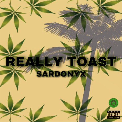 Really Toast | Boomplay Music